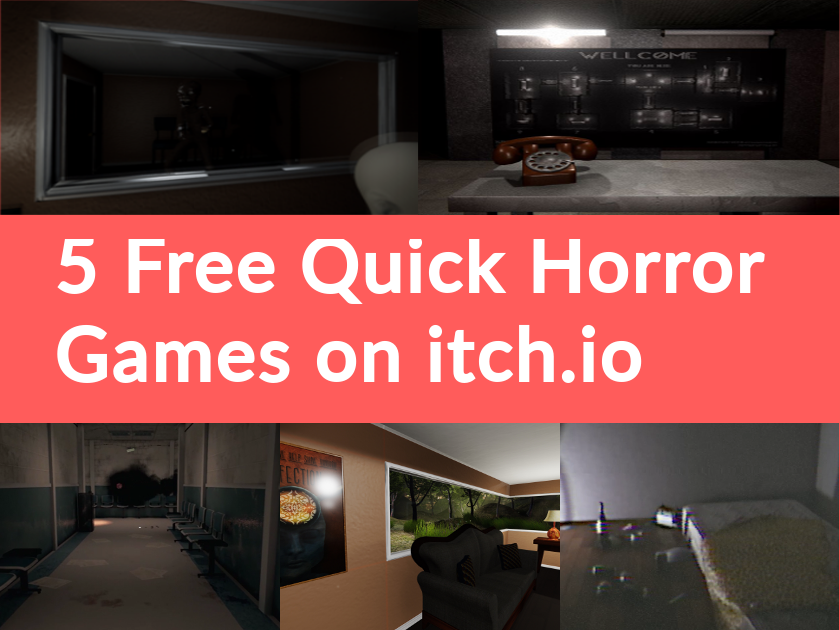 Image Reads 5 Free Quick Horror Game son itch.io