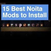Noita 15 Best Mods to Install