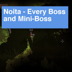 Noita – Every Boss and Mini-Boss Guide