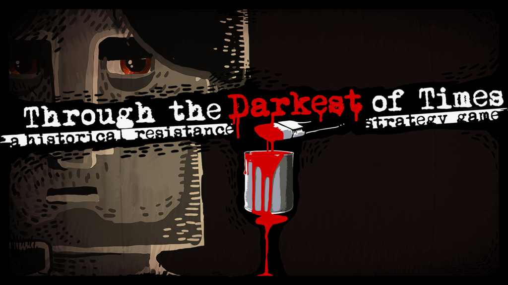 Through the Darkest of Times Review