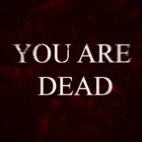 You Will Die Here Tonight - You Are Dead Screen